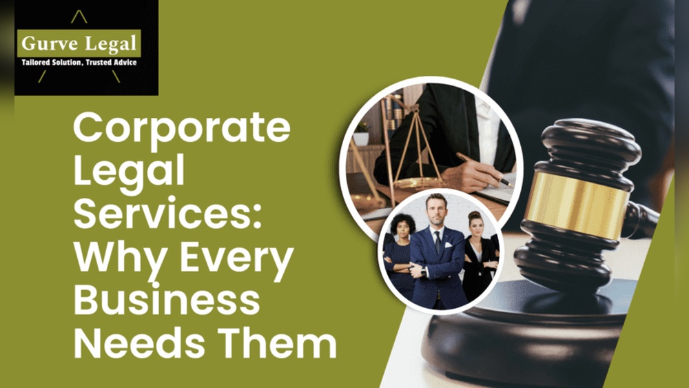 Why Every Business Needs Corporate Legal Services to Succeed